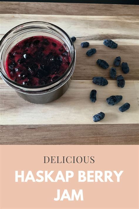 Haskap Berry Jam Recipe In The Mood For Fruits Recipe In 2022 Jam