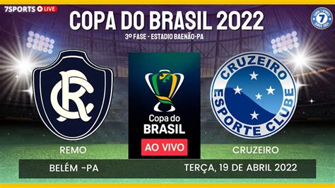 🔥remo X Cruzeiro Copa Do Brasil 2022 3º Fase NarraÇÃo Com Imagens Youtube