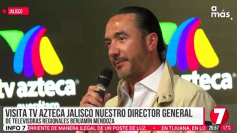 Video Benjam N Mendoza Visit A Tv Azteca Jalisco