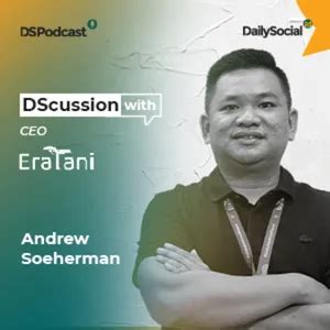 Dspodcast By Dailysocial Id S Eps Fokus Eratani Memberdayakan