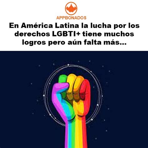 En Am Rica Latina La Lucha Por Los Derechos Lgbti Tiene Muchos Logros Pero A N Falta M S