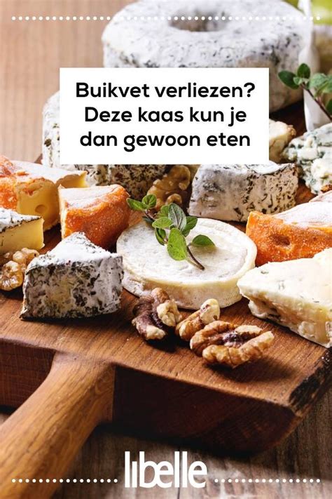 Buikvet Verliezen Deze Kaas Kun Je Gewoon Eten Als Je Wilt Afvallen