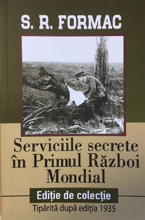 Serviciile Secrete In Primul Razboi Mondial S R Formac