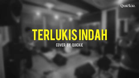 Rizky Febian Ft Ziva Magnolya Terlukis Indah Cover Quickie