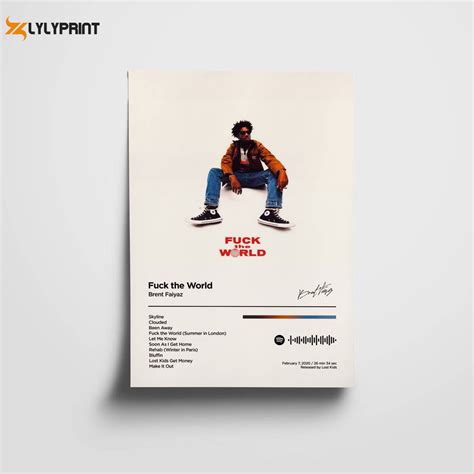 Fuck The World Brent Faiyaz Poster Lylyprint