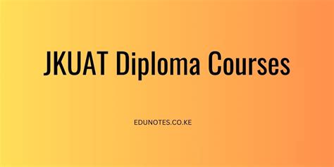 Jkuat Diploma Courses Edu Notes
