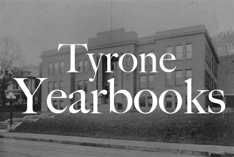 Tyrone Area High School Yearbooks | Tyrone Area Historical Society