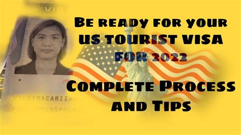 How To Get Ready For Your 2022 US Tourist Visa Part I Complete Process