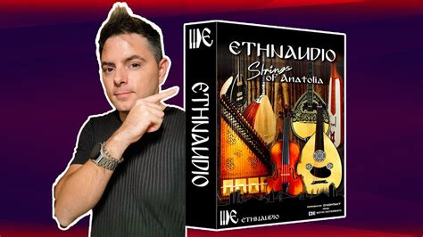 Ethnaudio Strings Of Anatolia Libreria Kontakt Walktrough Youtube