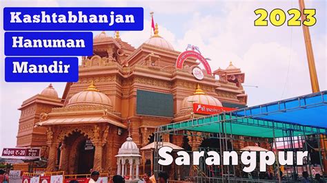 Sarangpur Kashtabhanjan Dev Hanumanji Temple 2023 All Information