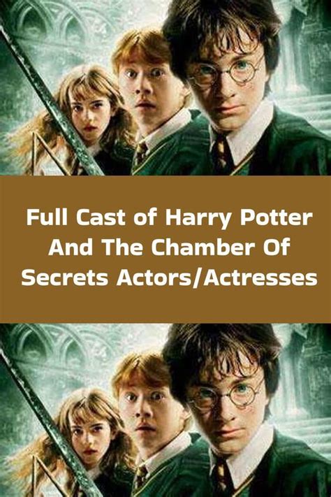 Full cast of harry potter and the chamber of secrets actors actresses ...