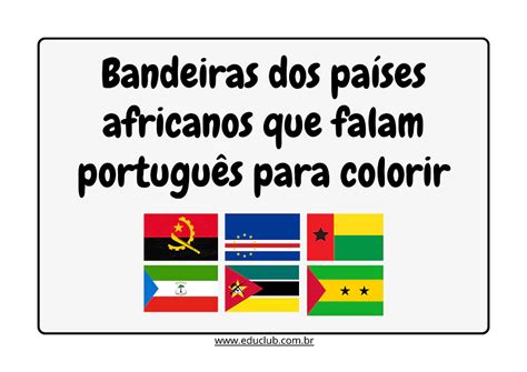 Quais Países Africanos Falam Português - Bandeiras dos países africanos que falam português para colorir | Educlub