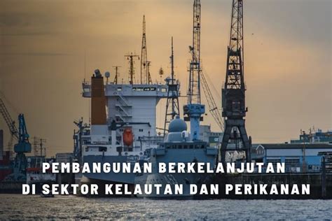 Tujuan Pembangunan Berkelanjutan Di Sektor Kelautan Dan Perikanan