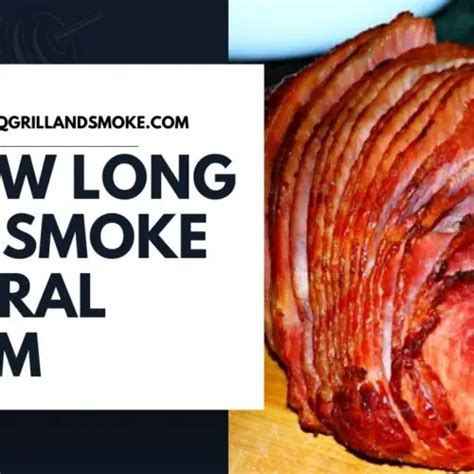 how long to smoke a spiral ham at 225