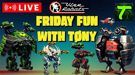 WR War Robots Friday Fun With TONY The Fam UPDATE 7 4 Barrel Drone