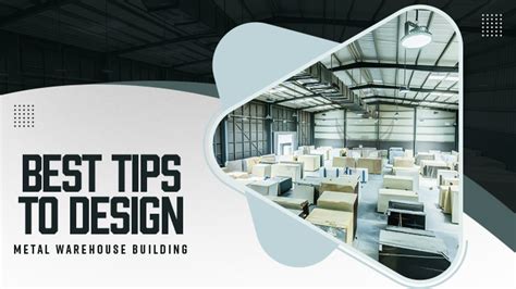 7 Best Tips To Design Metal Warehouse Building