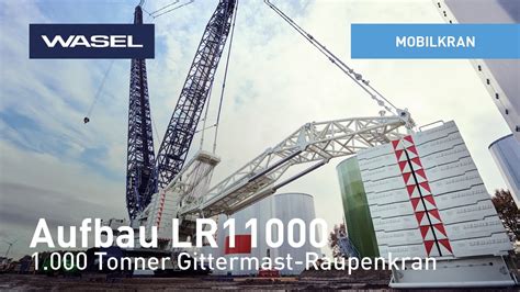 Aufbau Unseres Lr Gittermast Raupenkrane Youtube