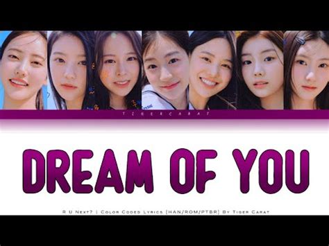 Dream Of You Yewon Unit R U Next Color Coded Lyrics Eng PtBr