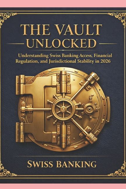 Unlocking The Private Banking Vault A Rigorous Look At Access Conditions And Requirements