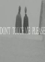 DON T TOUCH ME PLEASE NUDE SCENES AZNude