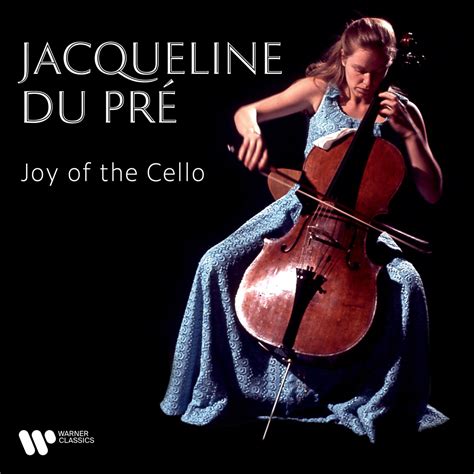 ‎Joy of the Cello - ジャクリーヌ・デュ・プレのアルバム - Apple Music