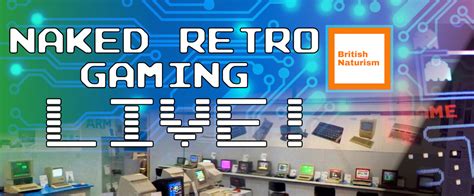 Naked Retro Gaming Night About Bn