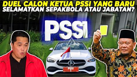 CALON KETUA PSSI JADI REBUTAN Siapa Yang Lebih Layak Erick Thohir VS