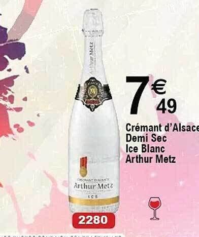 Promo Cr Mant D Alsace Demi Sec Ice Blanc Arthur Metz Chez Cora