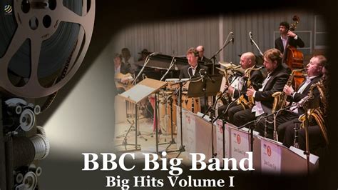 Bbc Big Band Big Hits Volume I Hq Audio Youtube