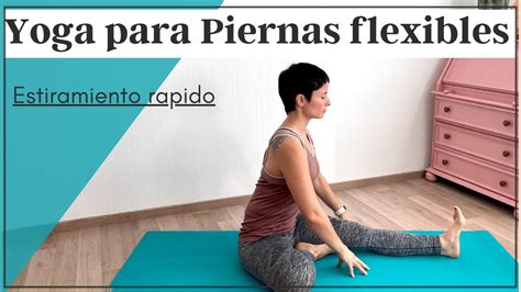 Yoga Para Piernas Flexibles Estiramiento Yoga Para Atletas 15