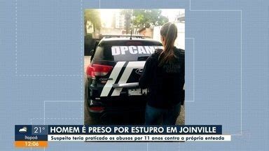 Jornal Do Almo O Joinville Homem Preso Por Estupro Em Joinville