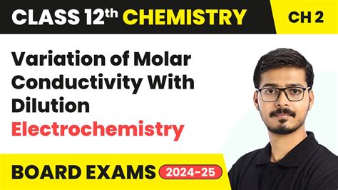 Variation Of Molar Conductivity With Dilution Electrochemistry