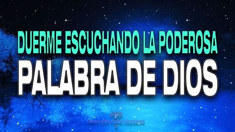 Duerme Escuchando La Poderosa Palabra De Dios I Biblia En Audio I