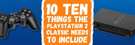 ten   playstation  classic   include