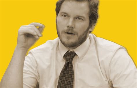 How To Get Through Life According To Andy Dwyer How To Get Through