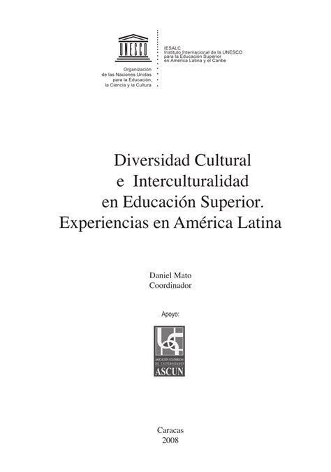 Pdf Diversidad Cultural E Interculturalidad En Educaci N Superior Experiencias En Am Rica Latina