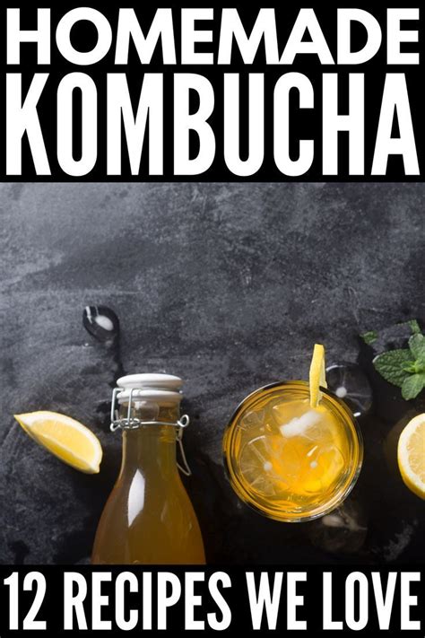 Kombucha for Beginners: 12 Kombucha Recipes We Love | Kombucha recipe ...