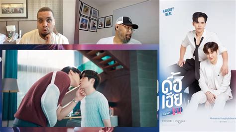 Naughty Babe Series Ep Reaction Youtube