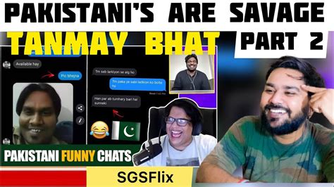 An Indian On PAKISTANI S ARE SAVAGE PART 2 Tanmay Bhat Zakir Khan