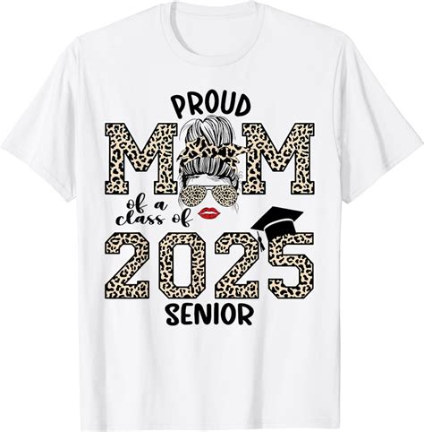 Senior Mom 2025 Proud Senior 2025 Mother Class Of 2025 Mama T Shirt