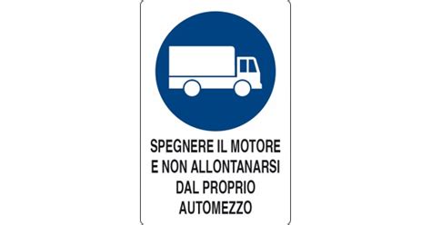 SPEGNERE IL MOTORE E NON ALLONTANARSI DAL PROPRIO AUTOMEZZO