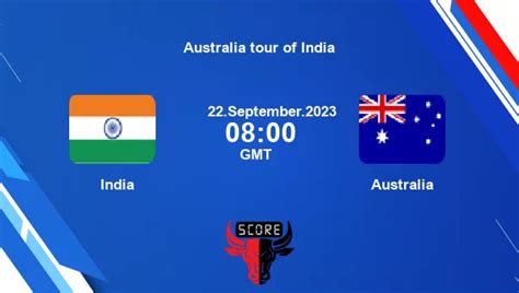 India vs Australia [1st Match]Live Score, Australia tour of India live ...