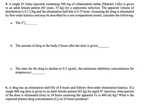 Solved 5 A Single IV Bolus Injection Containing 500 Mg Of Chegg