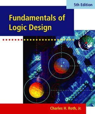 Fundamentals Of Logic Design By Charles Roth
