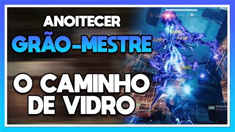 Destiny Anoitecer Gr O Mestre O Caminho De Vidro Guia Completo