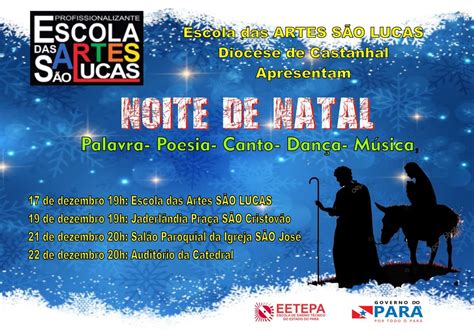 Escola Das Artes São Lucas - A Escola das Artes São Lucas apresenta "Noite de Natal" itinerante