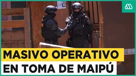 Masivo operativo policial en Maipú PDI realiza allanamiento en toma