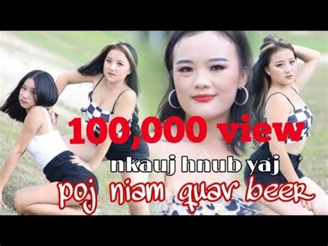 Poj Niam Quav Beer Nkauj Hnub Yaj Hmong New Song 2022 YouTube