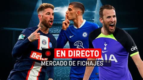 Mercado de fichajes 2023 en directo Última hora de Harry Kane y los