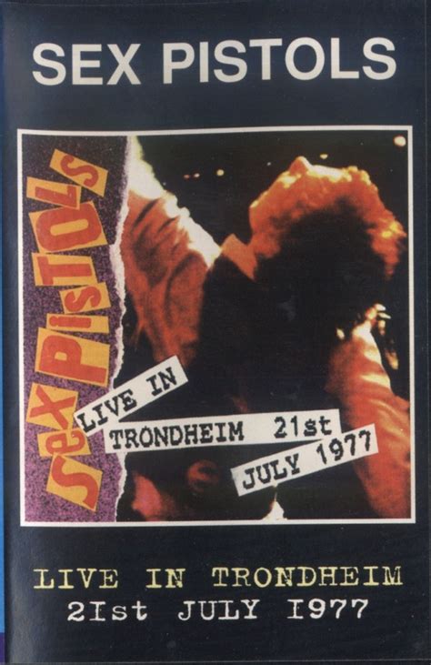 Sex Pistols Live In Trondheim 21st July 1977 Cassette Discogs